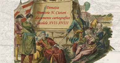 Expoziția „Donația Dimitrie N. Ciotori – documente cartografice din secolele XVII- XVIII” la Biblioteca Academiei Române